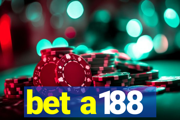 bet a188